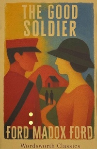 Enlarge image Cover: The Good Soldier - Wordsworth Editions Ltd