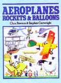 Cover: Aeroplanes, Rockets and Balloons - Tiger Books