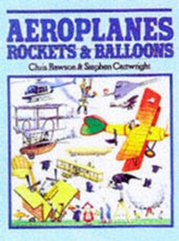 Enlarge image Cover: Aeroplanes, Rockets and Balloons - Tiger Books