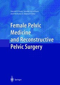 Abbildung von: Female Pelvic Medicine and Reconstructive Pelvic Surgery - Springer
