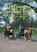 Cover: Learning to Carriage Drive - Quay Books,a division of Mark Allen Publishing Ltd