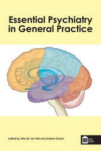 Enlarge image Cover: Essential Psychiatry in General Practice - Quay Books,a division of Mark Allen Publishing Ltd