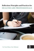 Cover: Reflection: Principles and Practice for Healthcare Professionals - Quay Books,a division of Mark Allen Publishing Ltd