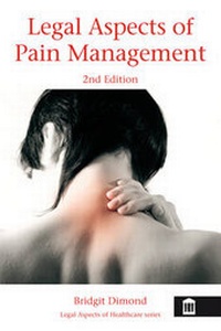 Abbildung von: Legal Aspects of Pain Management - Quay Books,a division of Mark Allen Publishing Ltd