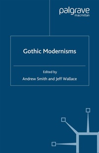 Enlarge image Cover: Gothic Modernisms - Palgrave Macmillan