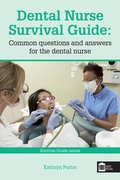 Cover: Dental Nurse Survival Guide - Quay Books,a division of Mark Allen Publishing Ltd