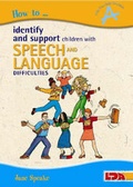 Cover: How to Identify and Support Children with Speech and Language Difficulties - LDA