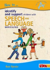 Enlarge image Cover: How to Identify and Support Children with Speech and Language Difficulties - LDA