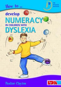 Enlarge image Cover: How to Develop Numeracy in Children with Dyslexia - LDA