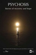 Cover: Psychosis: Stories of Recovery and Hope - Quay Books,a division of Mark Allen Publishing Ltd