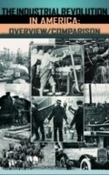 Cover: The Industrial Revolution in America - ABC-CLIO Ltd