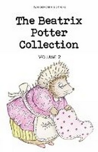 Enlarge image Cover: The Beatrix Potter Collection Volume Two - Wordsworth Editions Ltd