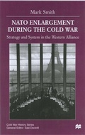 Cover: Nato Enlargement During the Cold War - Palgrave Macmillan