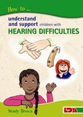 Cover: How to Understand and Support Children with Hearing Difficulties - LDA