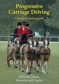 Cover: Progressive Carriage Driving - Quay Books,a division of Mark Allen Publishing Ltd