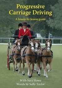 Enlarge image Cover: Progressive Carriage Driving - Quay Books,a division of Mark Allen Publishing Ltd