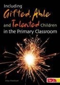 Cover: Including Gifted, Able and Talented Children in the Primary Classroom - LDA