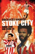 Cover: Stoke City Greatest Games - Know the Score Books