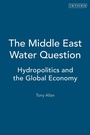 Cover: The Middle East Water Question - I.B. Tauris
