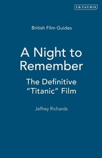 Enlarge image Cover: A Night to Remember - I.B. Tauris