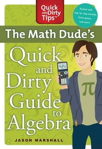 Enlarge image Cover: Math Dude's Quick and Dirty Guide T - St Martin's Press