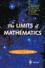 Cover: The LIMITS of MATHEMATICS - Springer