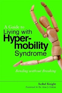 Enlarge image Cover: A Guide to Living with Hypermobility Syndrome - Singing Dragon