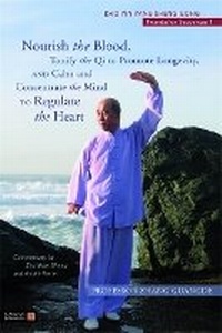 Abbildung von: Nourish the Blood, Tonify the Qi to Promote Longevity, and Calm and Concentrate the Mind to Regulate the Heart - Singing Dragon