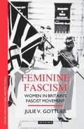 Cover: Feminine Fascism - I.B. Tauris