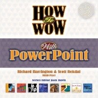 Abbildung von: How to Wow with PowerPoint - Peachpit Press Publications