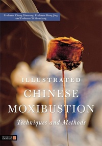 Abbildung von: Illustrated Chinese Moxibustion Techniques and Methods - Singing Dragon
