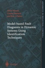 Cover: Model-based Fault Diagnosis in Dynamic Systems Using Identification Techniques - Springer