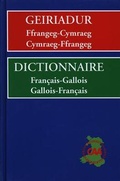 Cover: Geiriadur Ffrangeg-Cymraeg, Cymraeg-Ffrangeg / Dictionnaire Francais-Gallois, Gallois-Francais - CAA Cymru