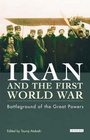 Cover: Iran and the First World War - I.B. Tauris