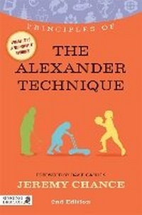 Enlarge image Cover: Principles of the Alexander Technique - Singing Dragon