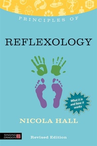 Enlarge image Cover: Principles of Reflexology - Singing Dragon