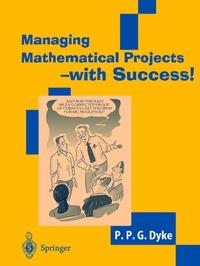 Enlarge image Cover: Managing Mathematical Projects - with Success! - Springer