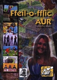 Enlarge image Cover: Cyfres Fflic: Ffeil-o-Fflic Aur - CAA Cymru