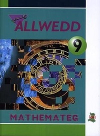 Enlarge image Cover: Allwedd Mathemateg 9 - CAA Cymru