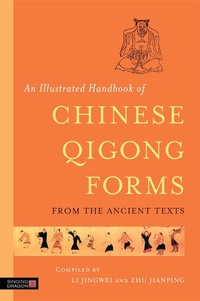 Abbildung von: An Illustrated Handbook of Chinese Qigong Forms from the Ancient Texts - Singing Dragon
