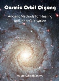 Abbildung von: Cosmic Orbit Qigong - Singing Dragon