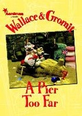Cover: Wallace & Gromit: A Pier Too Far - Titan Books Ltd
