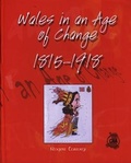 Cover: Wales in an Age of Change 1815-1918 - CAA Cymru