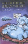 Cover: A Book for the Seriously Stressed - Summersdale Publishers