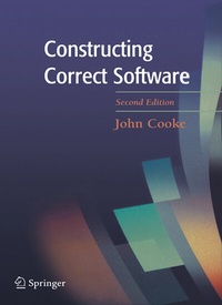 Enlarge image Cover: Constructing Correct Software - Springer