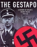 Cover: Gestapo: A History of Hitler's Secret Police 1933-45 - Leo Cooper Ltd