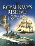 Cover: Royal Navy's Reserves in War & Peace 1903-2003, The - Leo Cooper Ltd