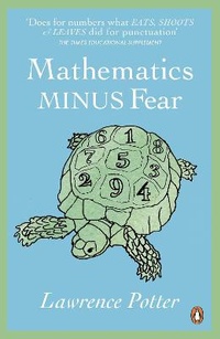 Enlarge image Cover: Mathematics Minus Fear - Particular Books