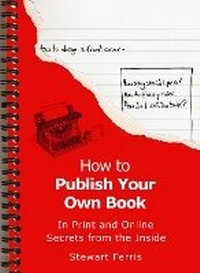 Enlarge image Cover: How to Publish Your Own Book - Summersdale Publishers