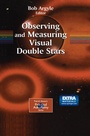 Cover: Observing and Measuring Visual Double Stars - Springer